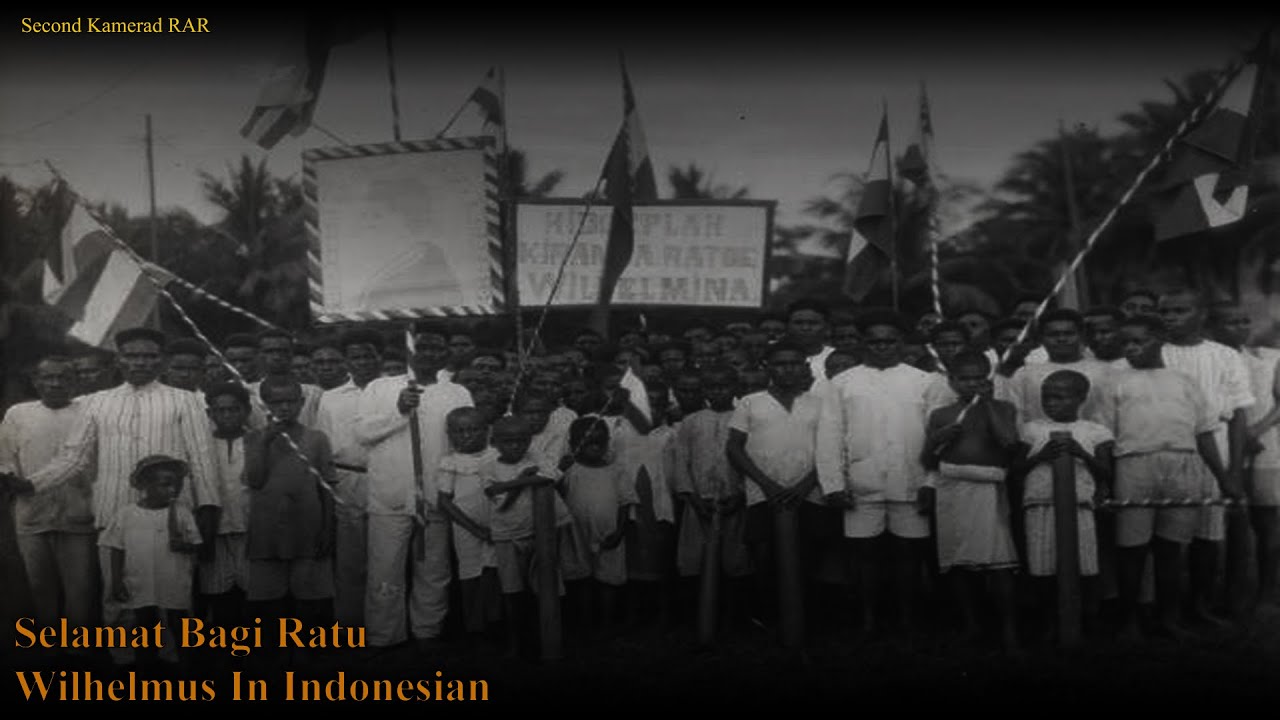 Selamat Bagi Ratu - Wilhelmus in Indonesian - With Lyrics