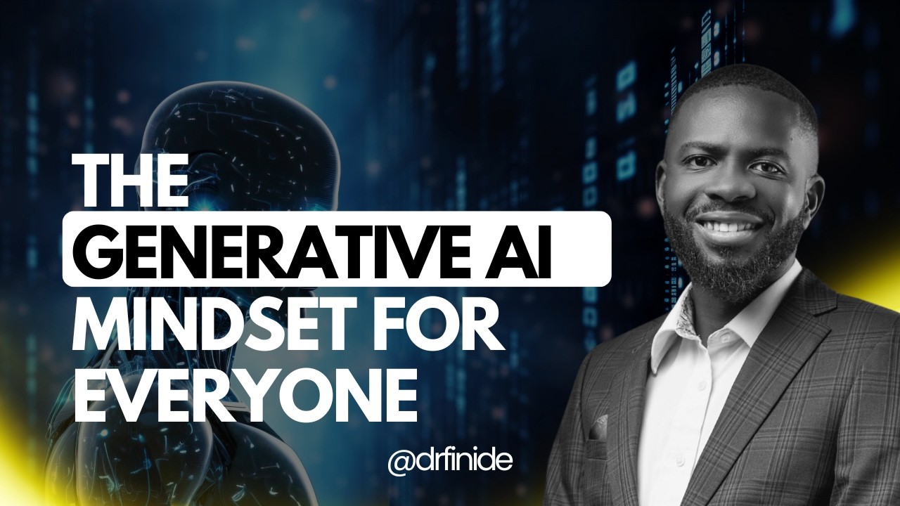 The Generative AI Mindset for Everyone