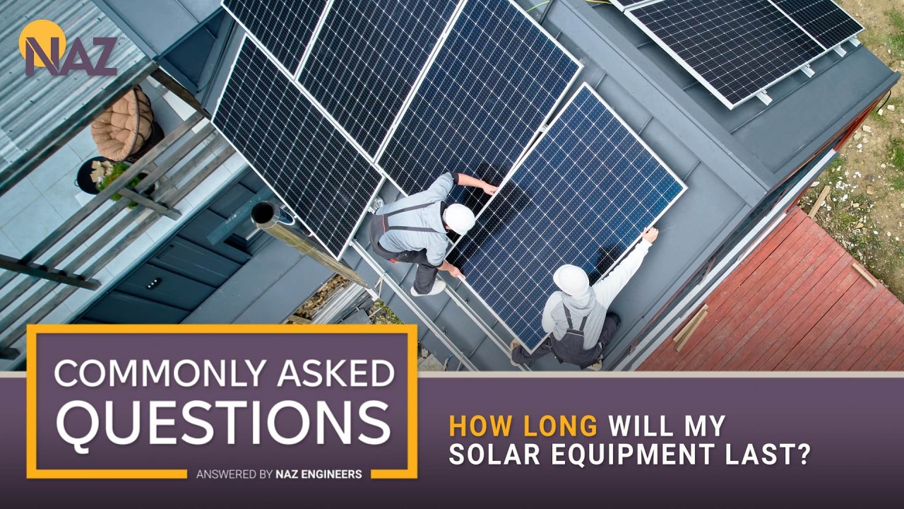 How Long Will My Solar Equipment Last? | Commonly Asked Questions