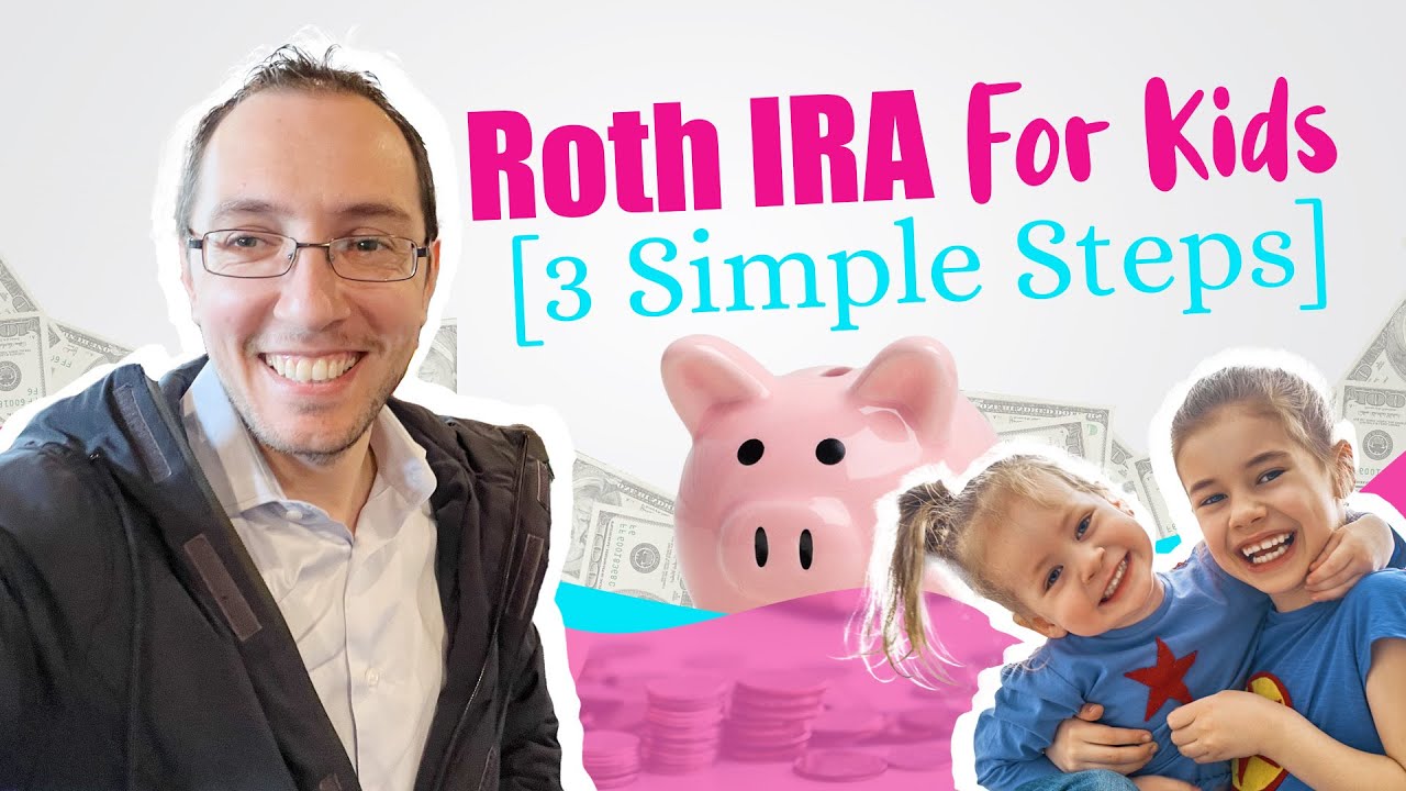 How to Fund a ROTH IRA for Kids in 3 SIMPLE Steps