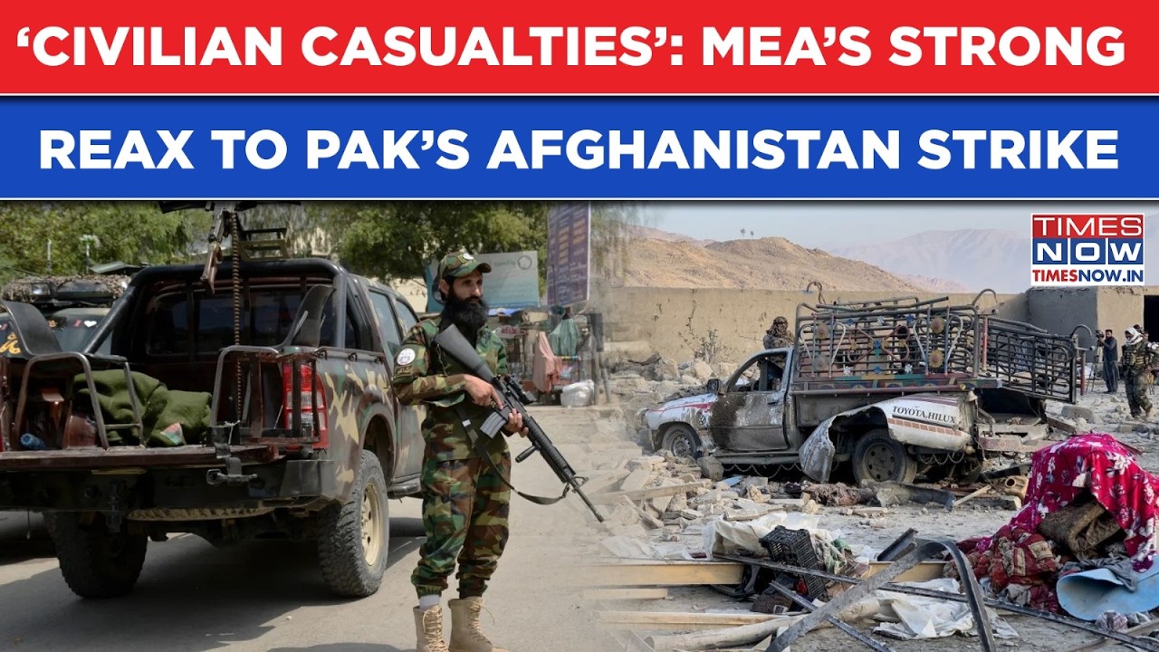 India MEA’s Strong Reax To Pakistan’s Targeting Of Civilians In Afghanistan Attack As Kabul Vows…