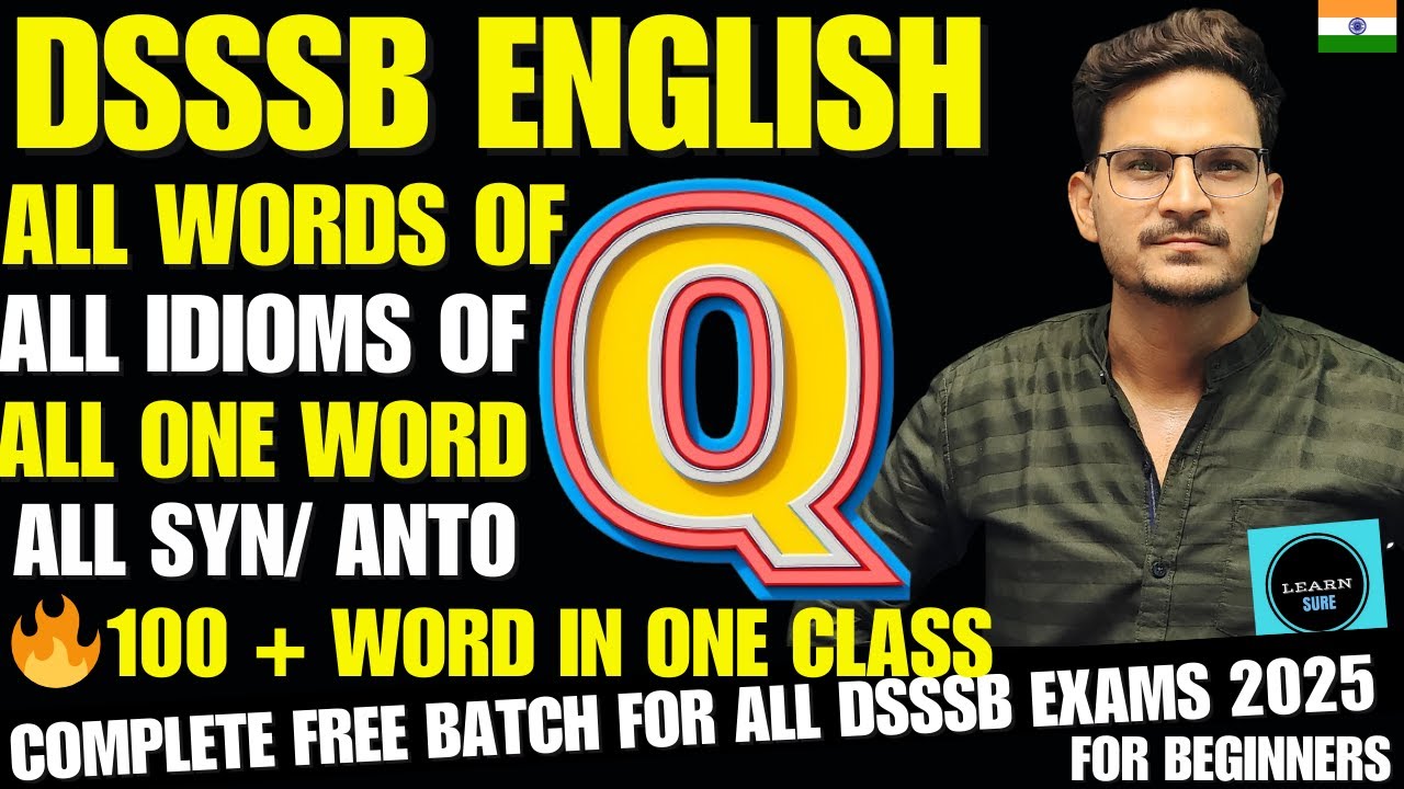 VOCAB FOR DSSSB EXAMS/ ALL WORDS OF Q/ IDIOMS FOR DSSSB/ ONE WORD FOR DSSSB EXAMS/ DSSSB VOCAB FREE