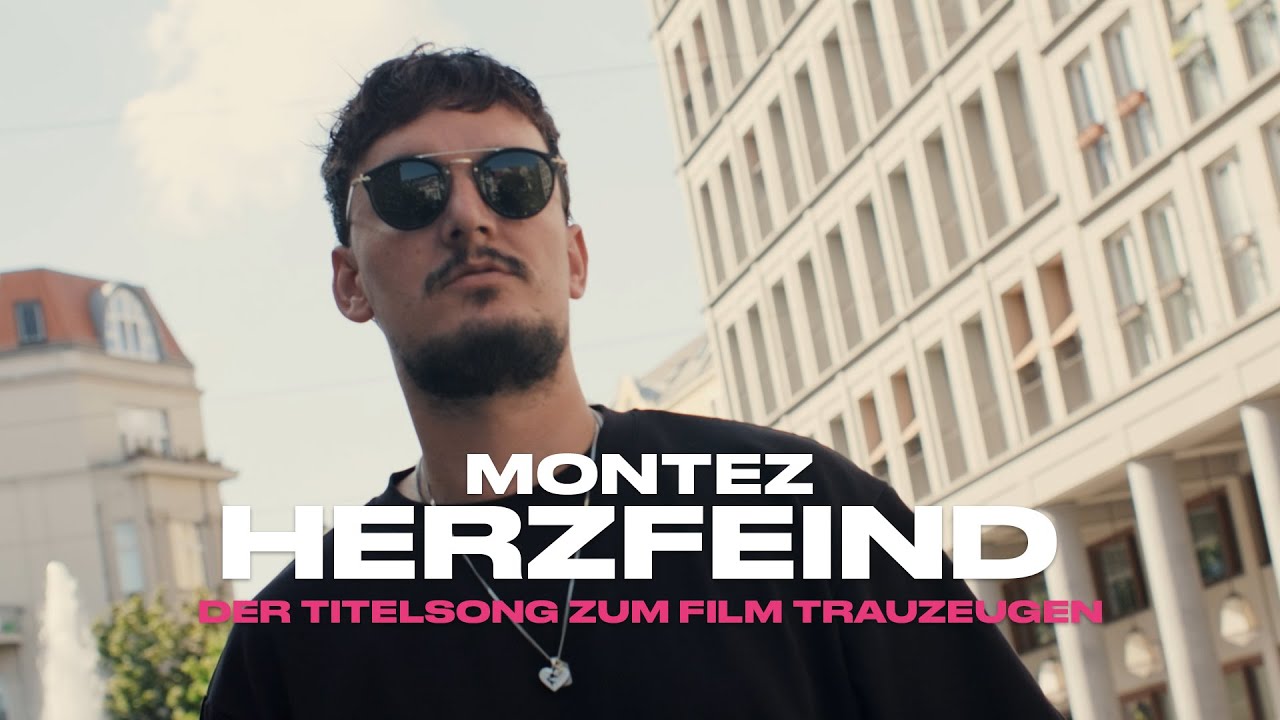 Montez &ndash; Herzfeind (Der Titelsong zum Film &bdquo;Trauzeugen&ldquo;) [Official Video]