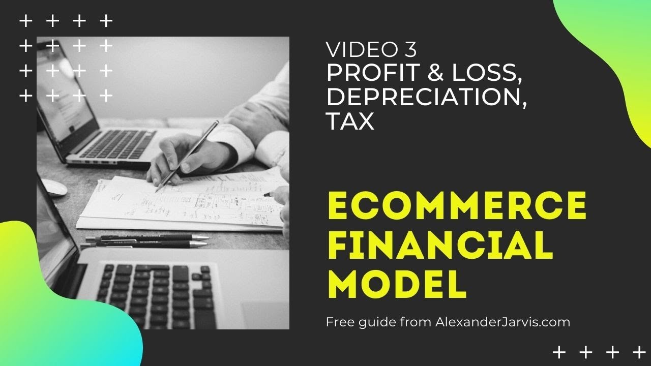 Ecommerce financial model Profit and Loss and Depreciation and Tax sheets 3