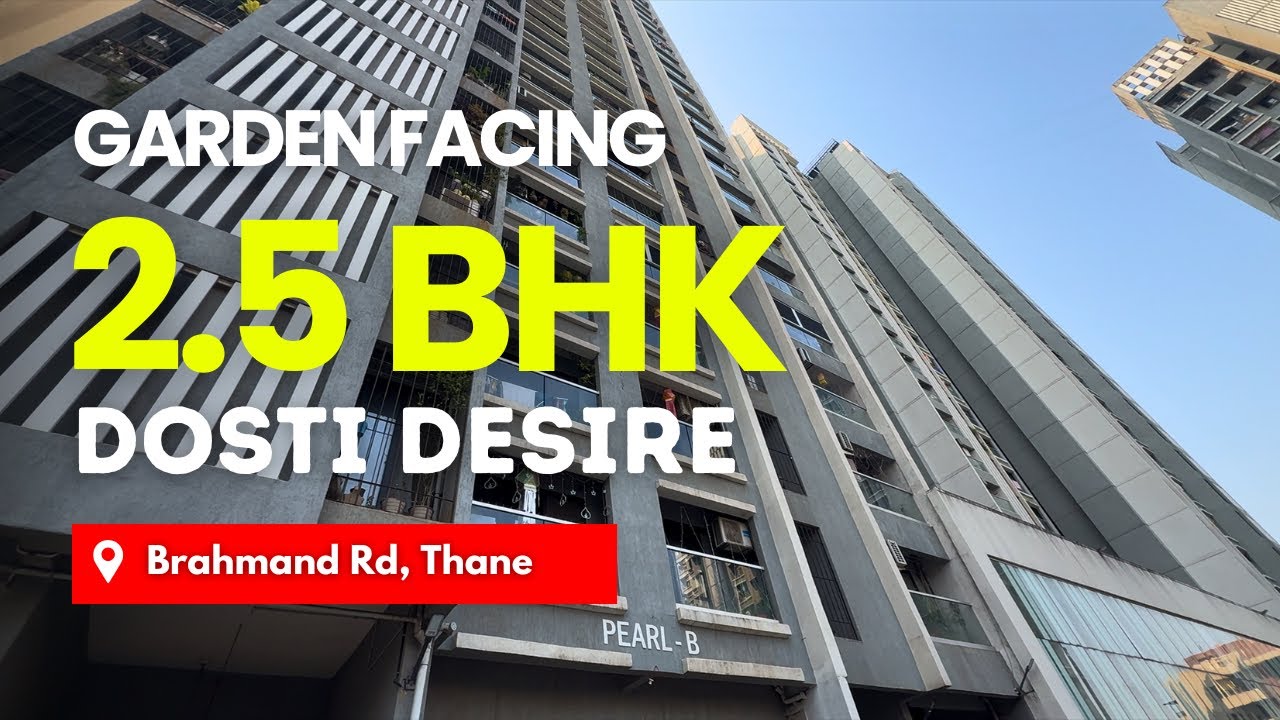 Premium Garden Facing Compact 3 BHK For Sale In Dosti Desire, Thane | Behind Hiranandani Parkwood