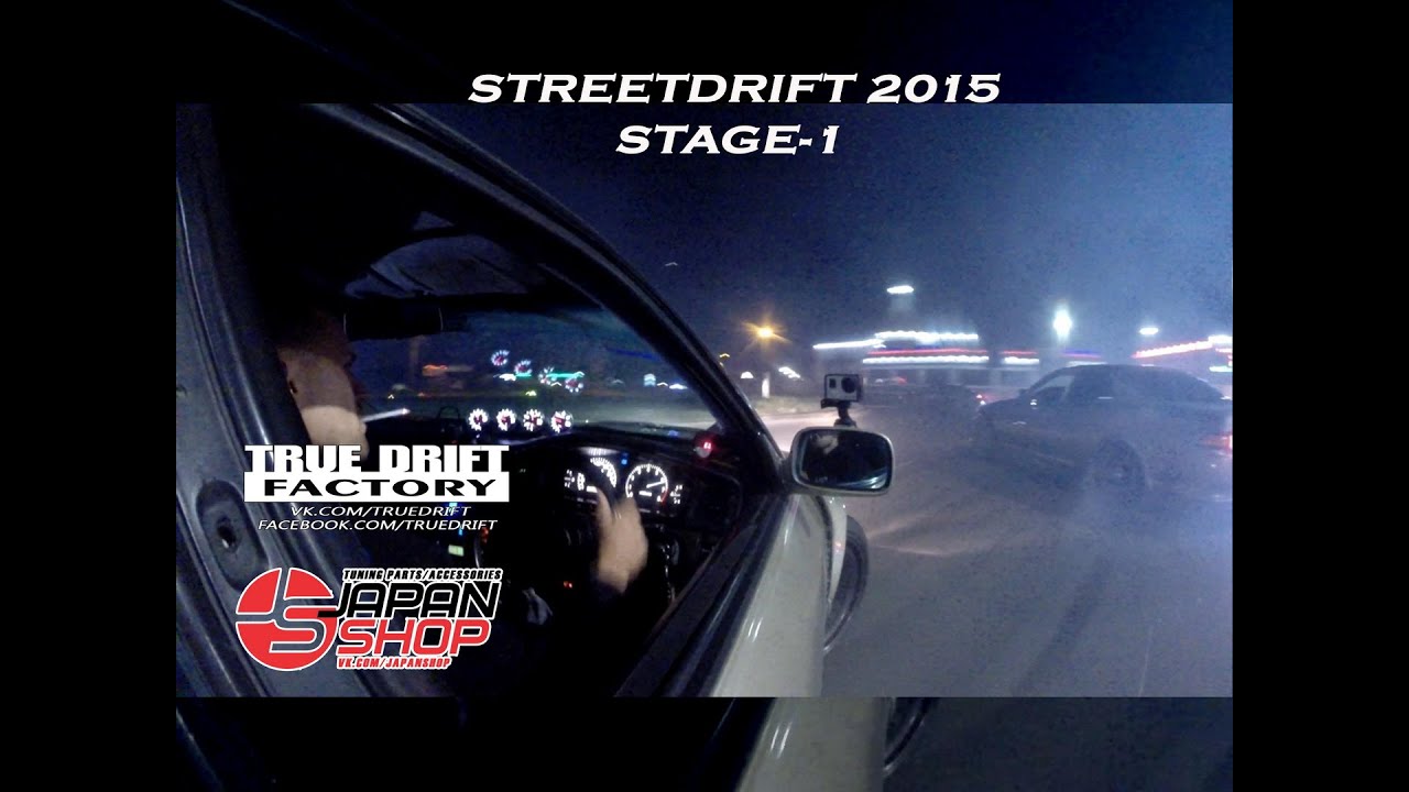 TrueDriftFactory 2015 STAGE 1 STREET DRIFT FROM RUSSIAN HD