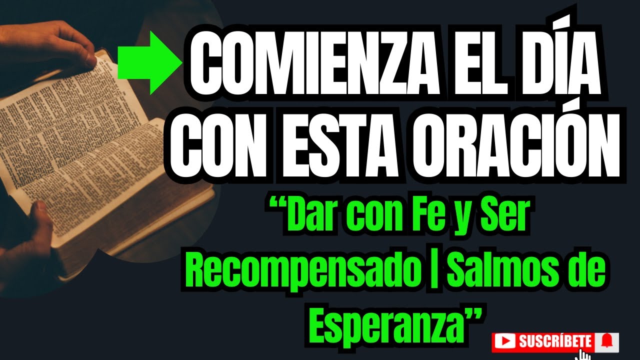 “Dar con Fe y Ser Recompensado | Salmos de Esperanza”
