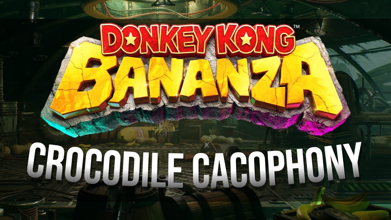 Donkey Kong Bananza - Crocodile Cacophony REMIX