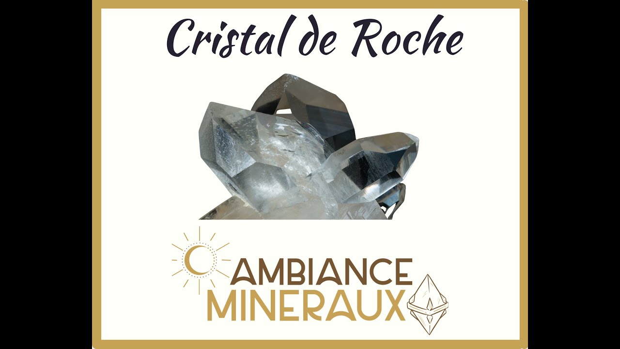 Le cristal de roche et la géode de Quartz.