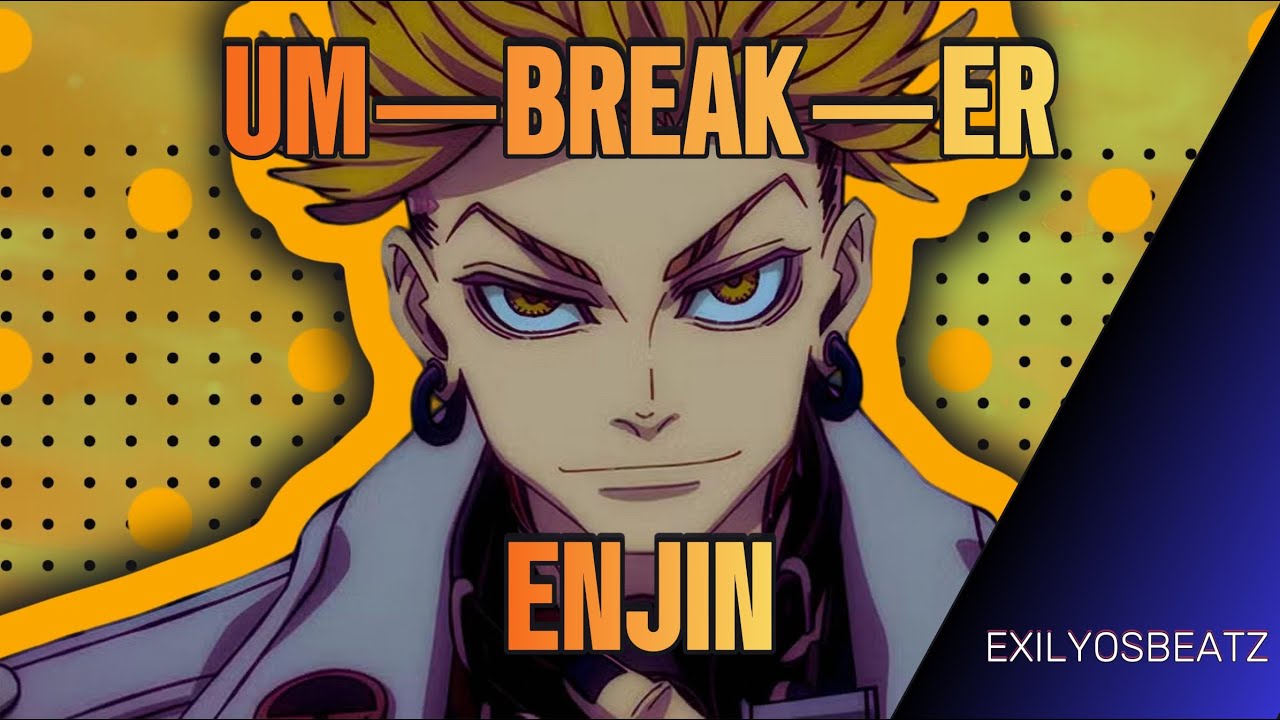 Um_BREAK_er [ENJIN (GACHIAKUTA) SONG] by ExilyosBeatz