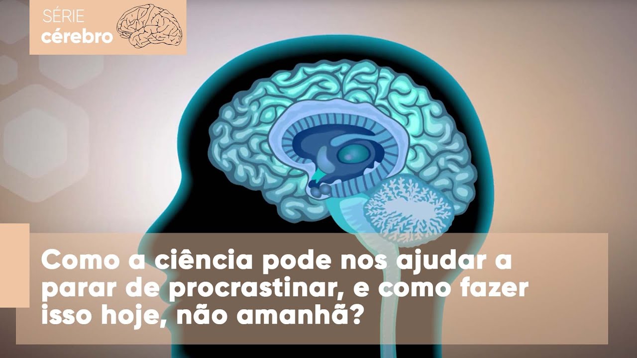 Como a ciência pode nos ajudar a parar de procrastinar, e como fazer isso hoje, não amanhã?