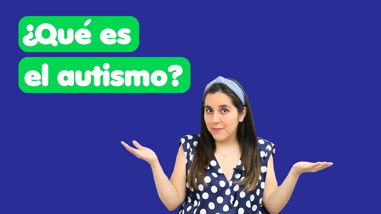 ¿Qué es el autismo? #autismo