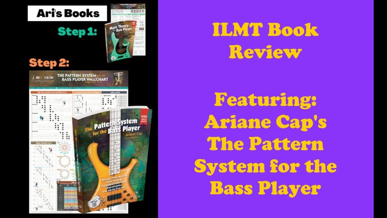 ILMT Book Review: Ariane Cap's The Pattern System for the Bass Player