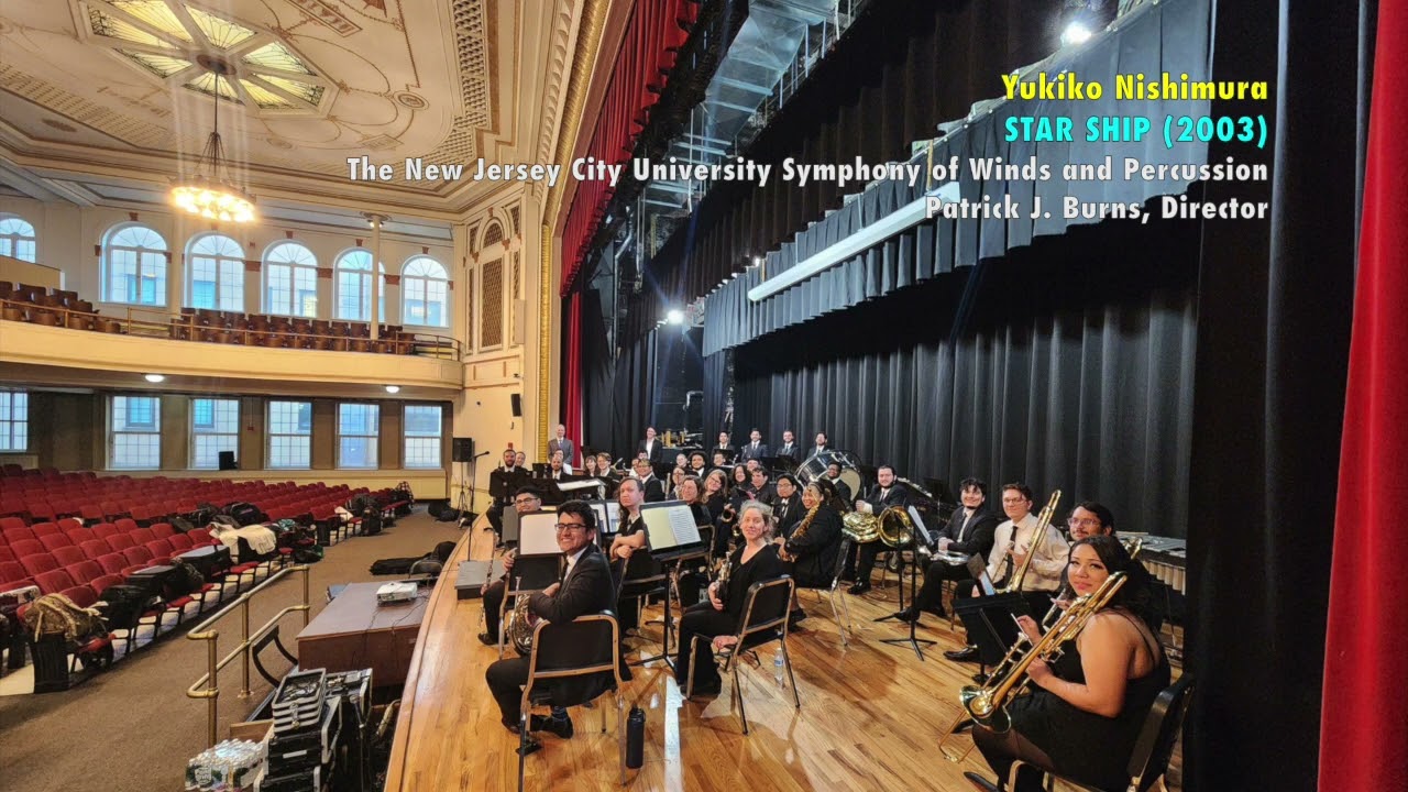 Yukiko Nishimura: STAR SHIP (NJCU Symphony of Winds and Percussion, Patrick J. Burns, Director)