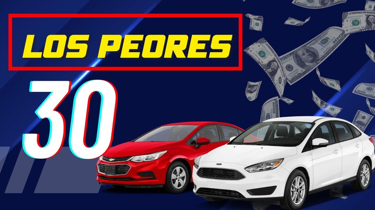 ✅30 Autos que NO DEBES COMPRAR 🤢🤮 REVISALOS MUY BIEN