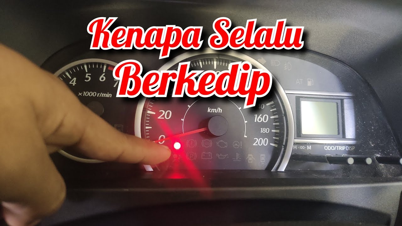 Arti lampu indikator bulat warna merah 🔴 selalu berkedip pada mobil Calya Sigra Avanza Xenia Rush