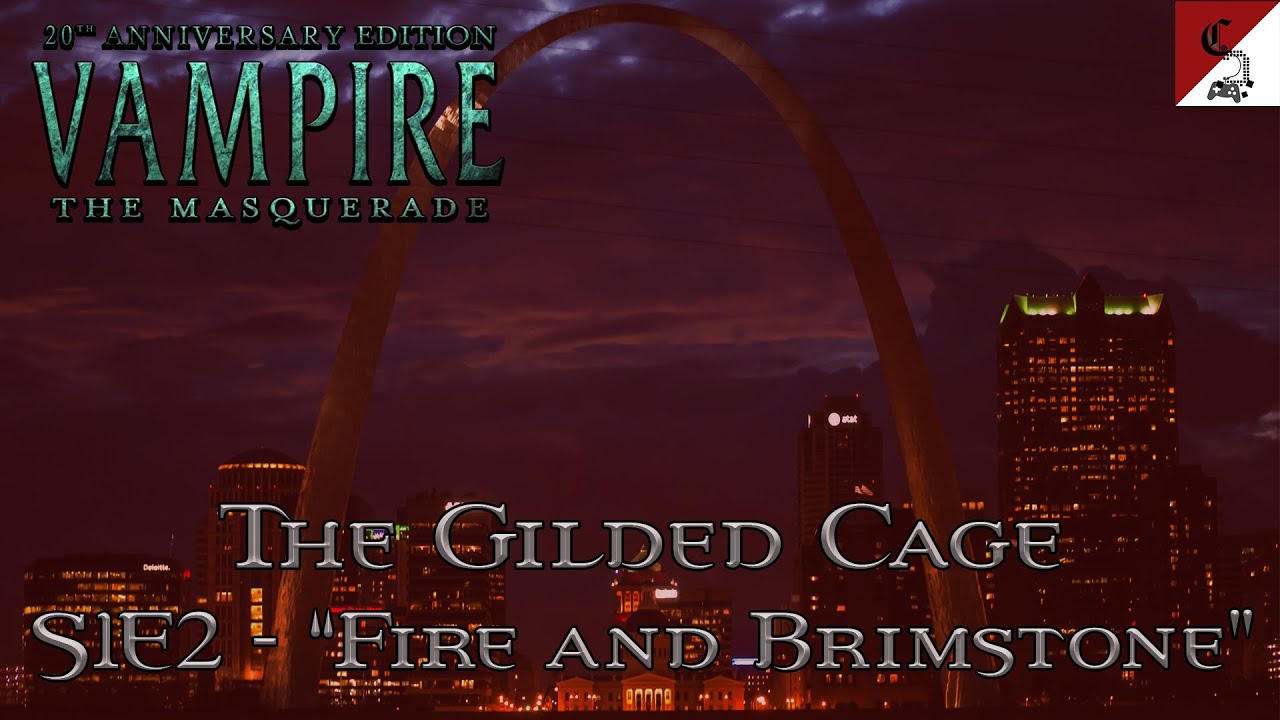 Vampire the Masquerade (V20) The Gilded Cage S1E2 - 