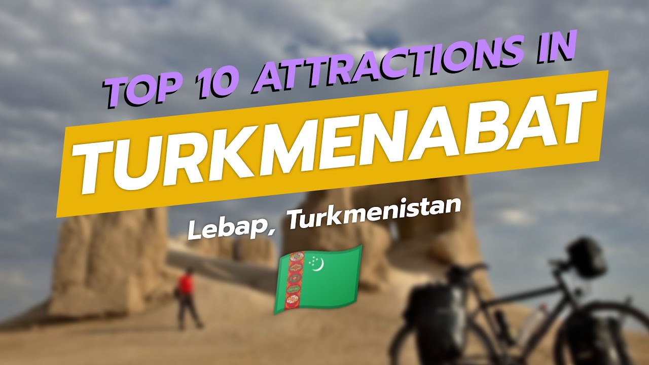 🌍 Discover Turkmenabat: Top 10 Attractions in Turkmenistan! 🇹🇲