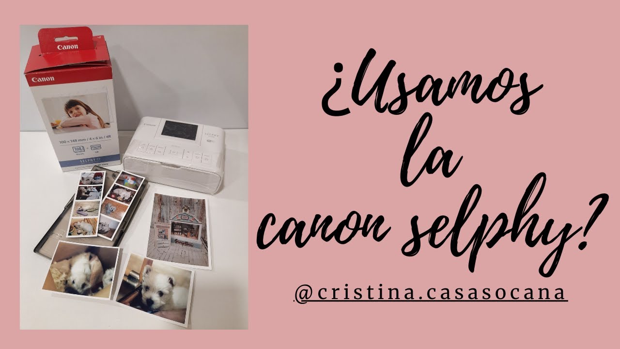 Usamos la canon selphy