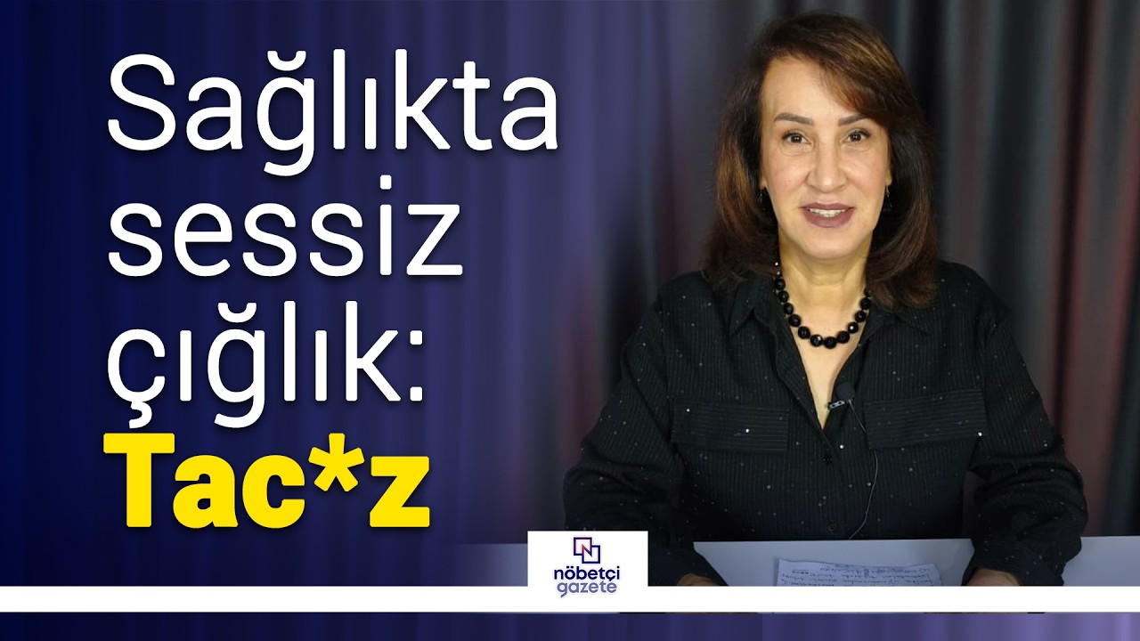 Kamu hastanelerinde tac*z iddiaları... Kadın sağlık çalışanları neden susuyor