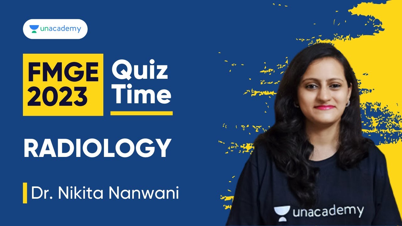 Quiz Time | FMGE July 2023, Radiology | Dr. Nikita Nanwani