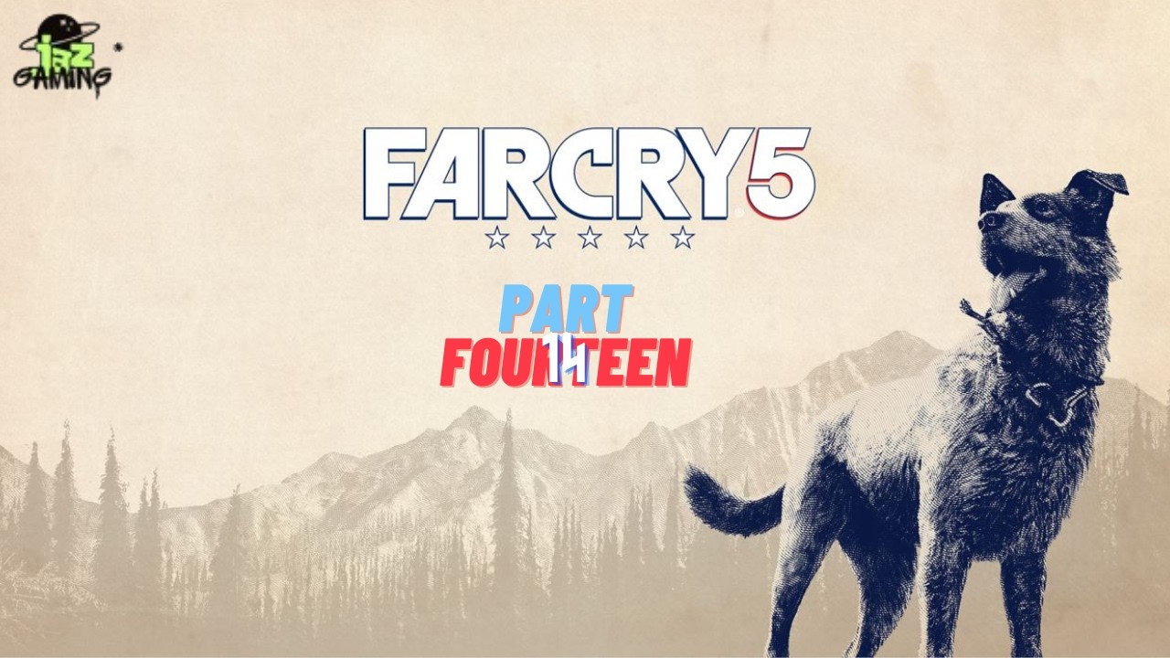 Far Cry 5  | LIVE PART 14 | HINDI GAMEPLAY