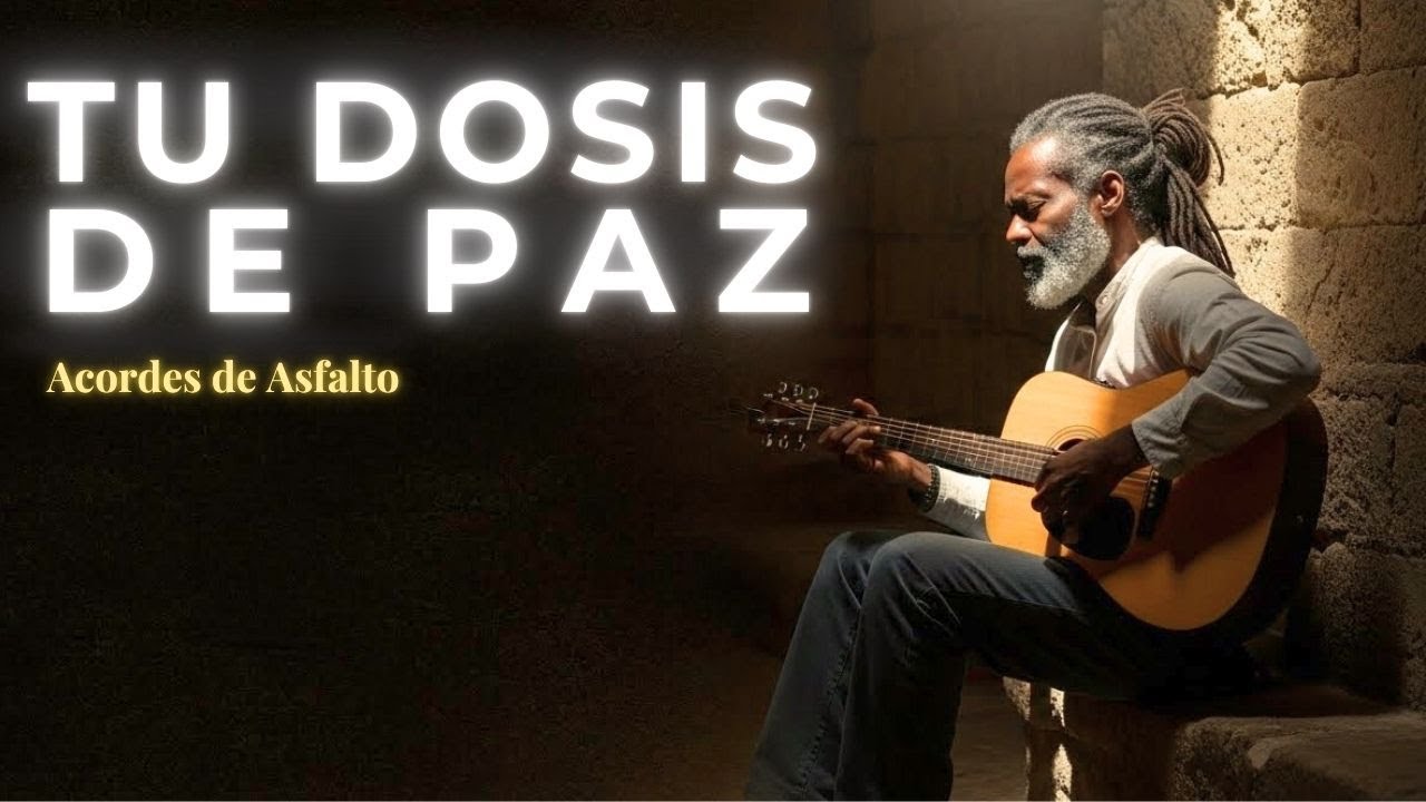 TU DOSIS DE PAZ | 1 Hora de Música para Silenciar la Ansiedad y Dormir Bien | Acordes de Asfalto