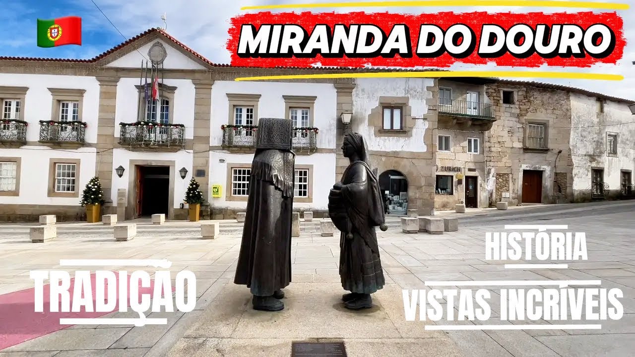 Miranda do Douro 🇵🇹 Tradição, História e Vistas Incríveis 👌🏻