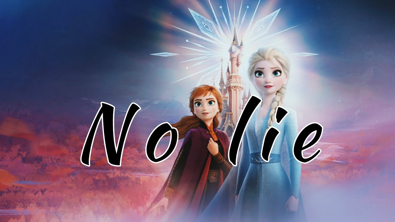NO LIE AMV edit// ft.frozen// elsa and anna// 💙💜