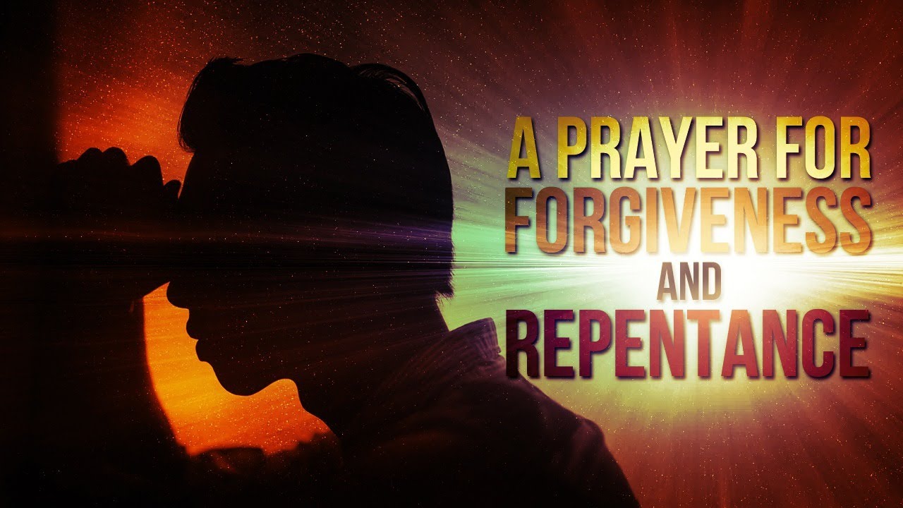 A Life Changing Prayer To Ask For Forgiveness