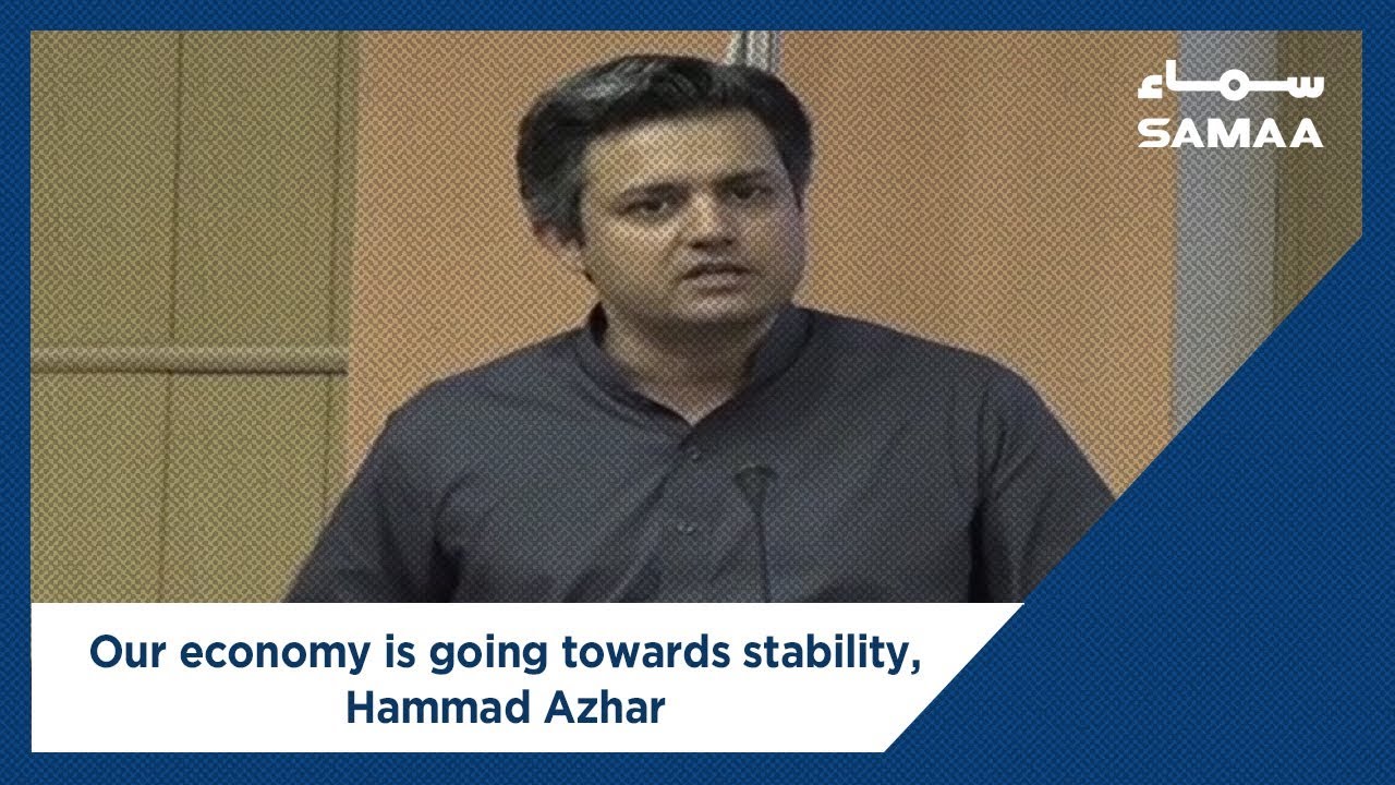 Our economy is going towards stability, Hammad Azhar | SAMAA TV | 04 April 2019