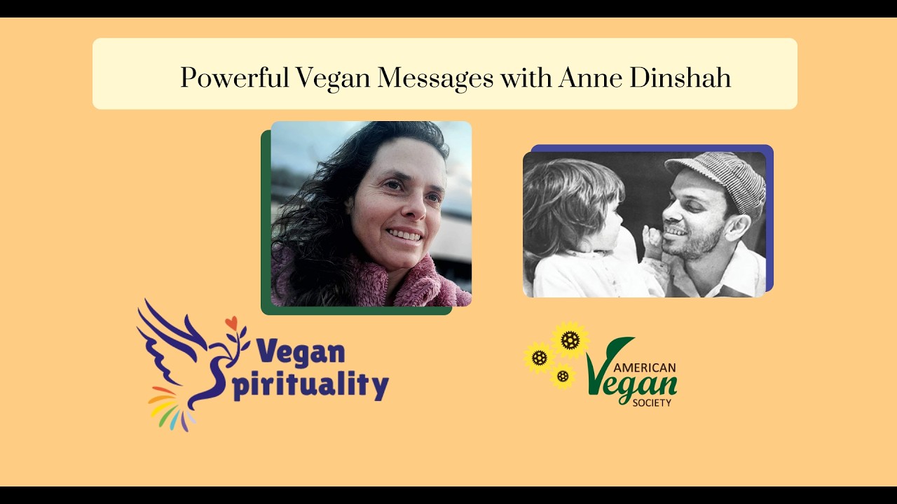 Powerful Vegan Messages with Anne Dinshah
