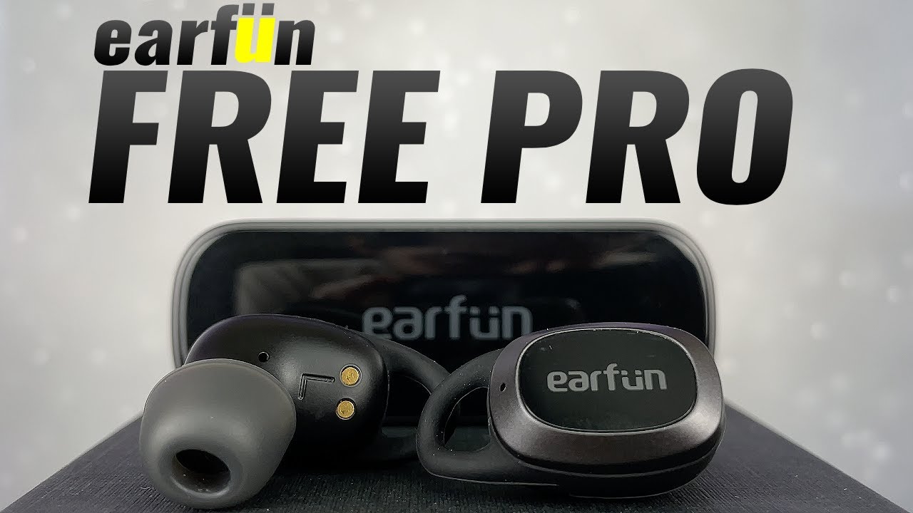 The Perfect Earbud! Unless You Listen To EDM… Earfun Free Pro Noise Cancelling True Wireless