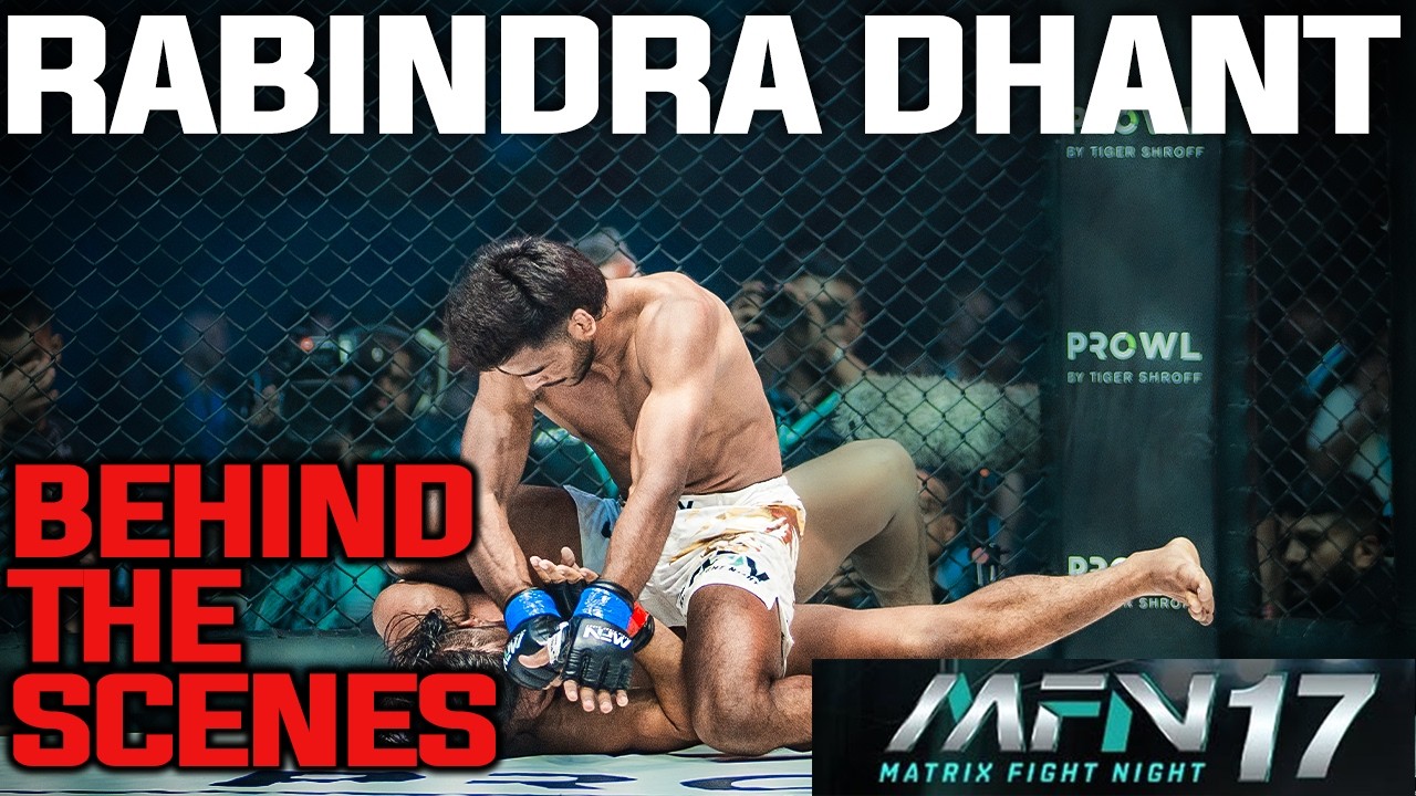 Rabindra Dhant Bantamweight Champion | BEHIND THE SCENES | MFN 17 Championship