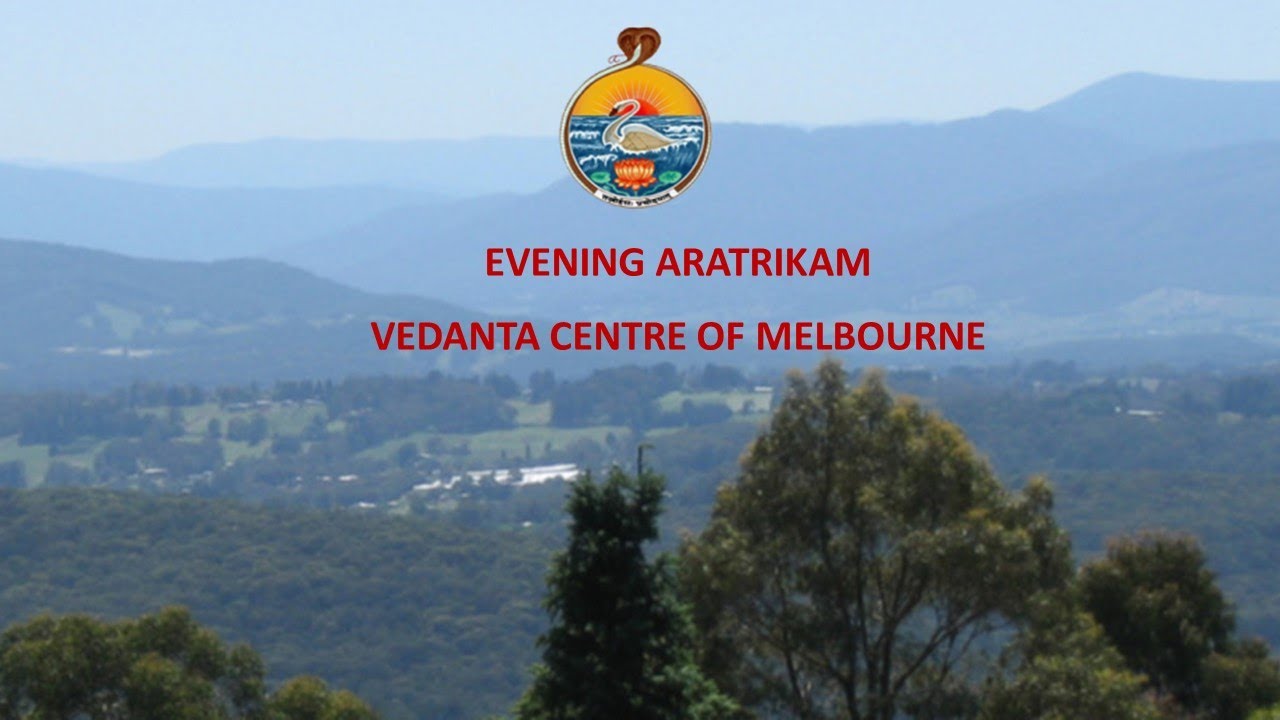 EVENING ARATRIKAM: VEDANTA CENTRE OF MELBOURNE