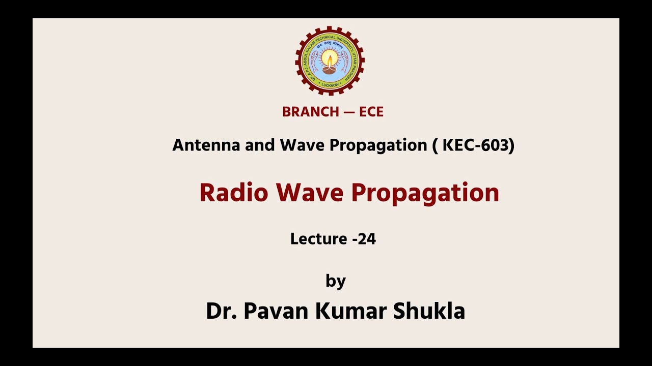 Antenna and Wave Propagation | Radio Wave Propagation | AKTU Digital Education