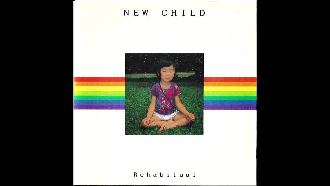 Rehabilual - New Child *full album*