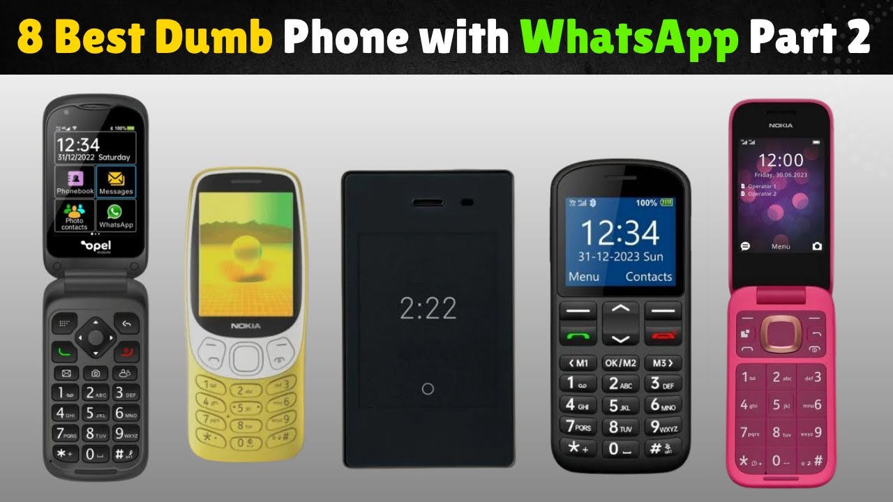 8 Best Dumb Phone with WhatsApp Part 2