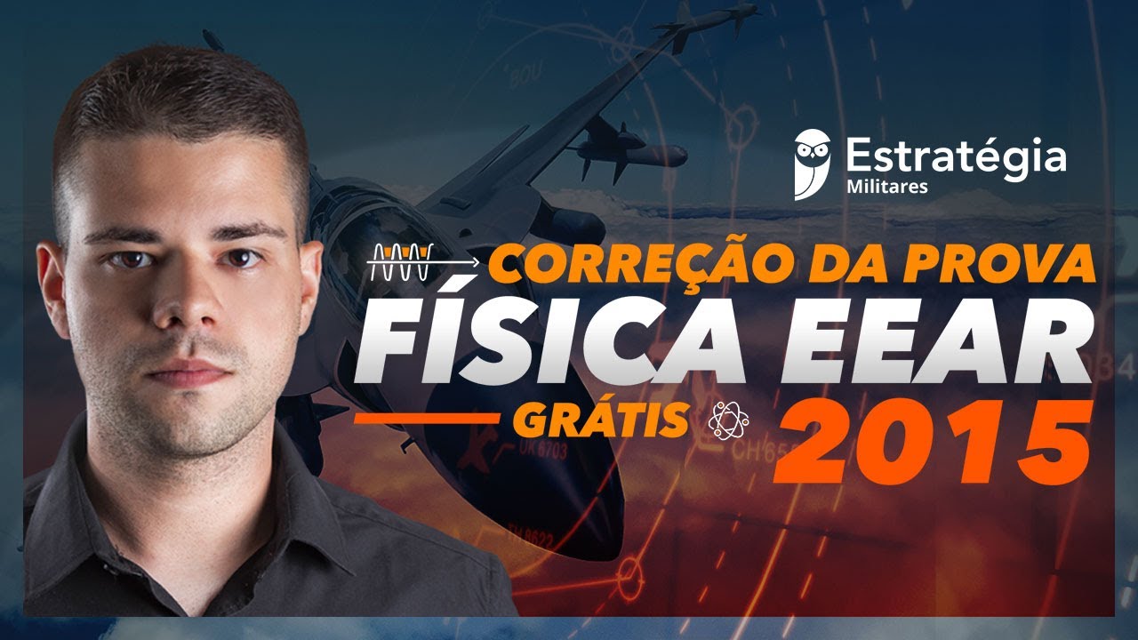 EEAR 2015: Correção da prova de física