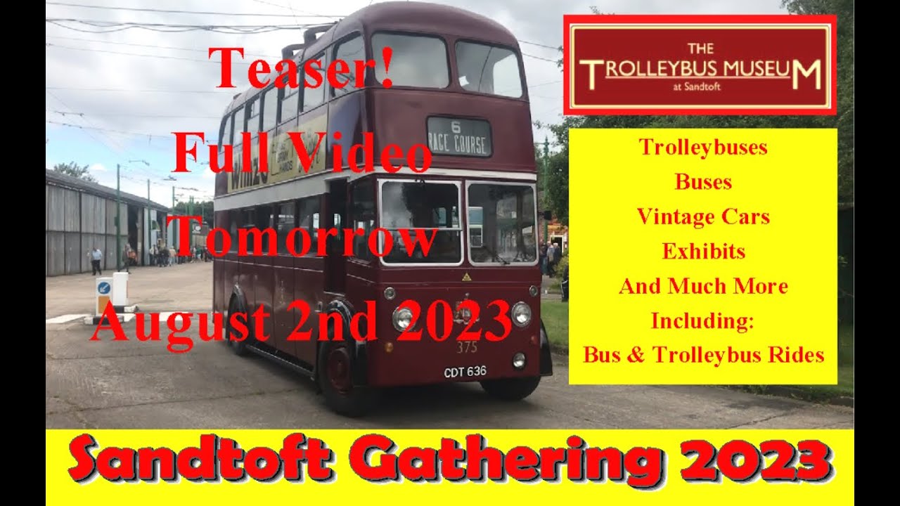 Sandtoft Gathering 2023  Trollybuses; Buses; Vintage Cars; Exhibits; And More. Teaser