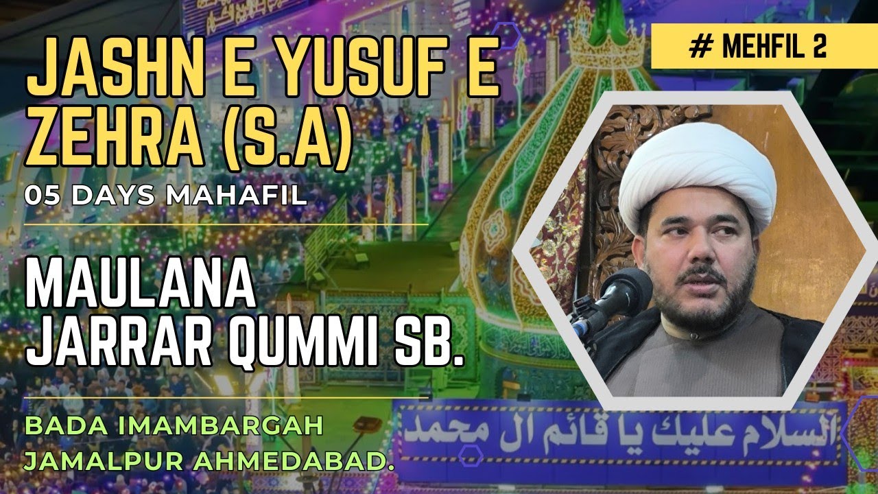 MAULANA JARRAR QUMMI SB-JASHN E SHABAN MEHFIL-2(2026 HIZRI 1447) JAMALPUR BADA IMAMBARGAH