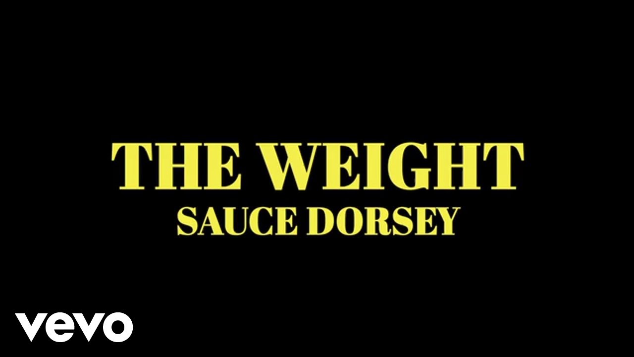SauceDorsey - The Weight ft. Skywalker Dutch