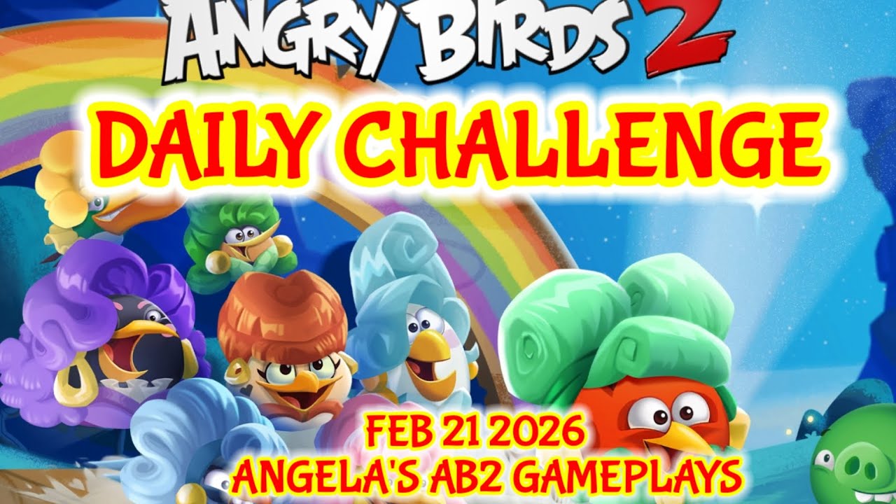 Angry birds 2 Daily Challenge 21/02/2026 - 22/02/2026