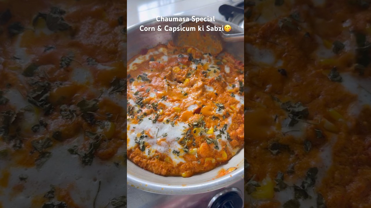 Chaumasa special corn & capsicum ki sabzi |Corn & Capsicum|Jain punjabi gravy #cookwithnidhiii #fyp