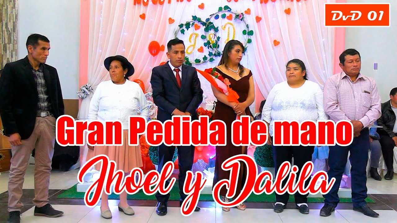 💍💖Gran pedida de mano de Jhoel y Dalila//DvD 01