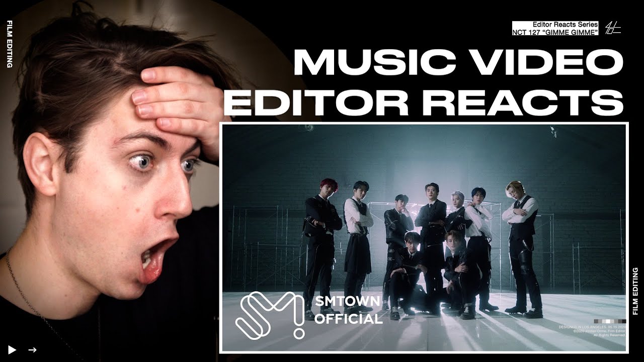 Video Editor Reacts to NCT 127 'gimme gimme' MV