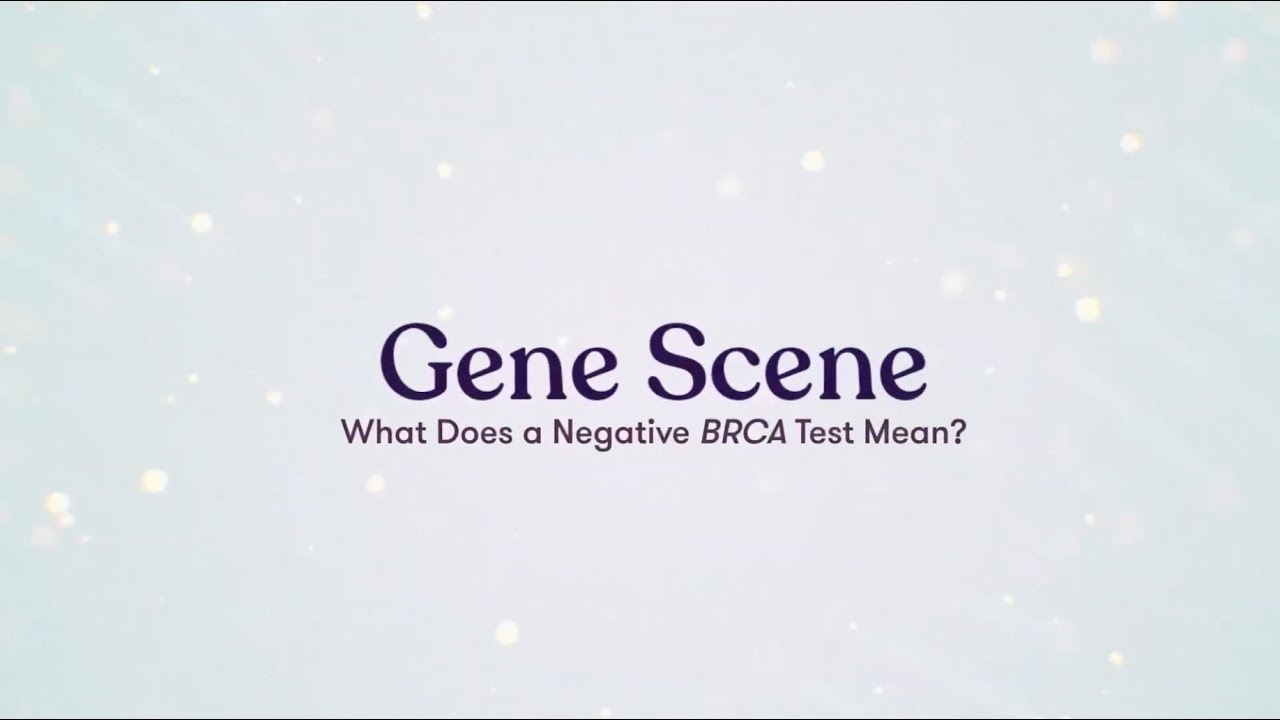 Negative BRCA Test Results: What They Really Mean