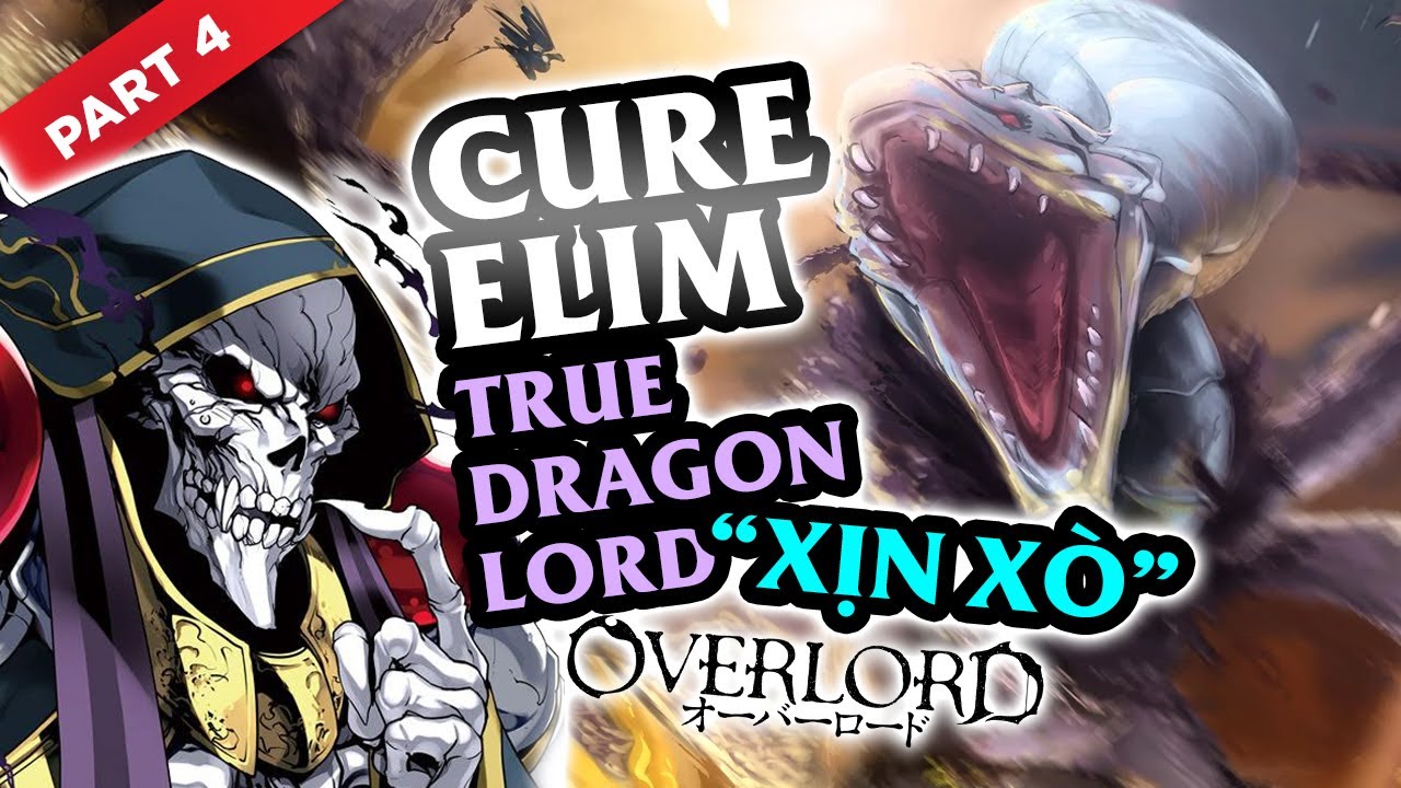 Dragon Lord OverLord Part.4: Cure Elim True Dragon Lord 
