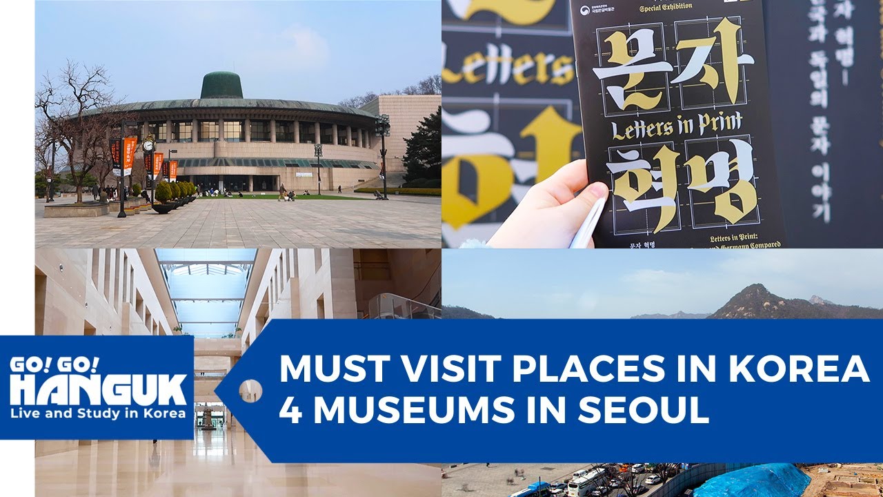 🗺️ Must Visit Places in Korea - 4 Museums in Seoul 🏛️