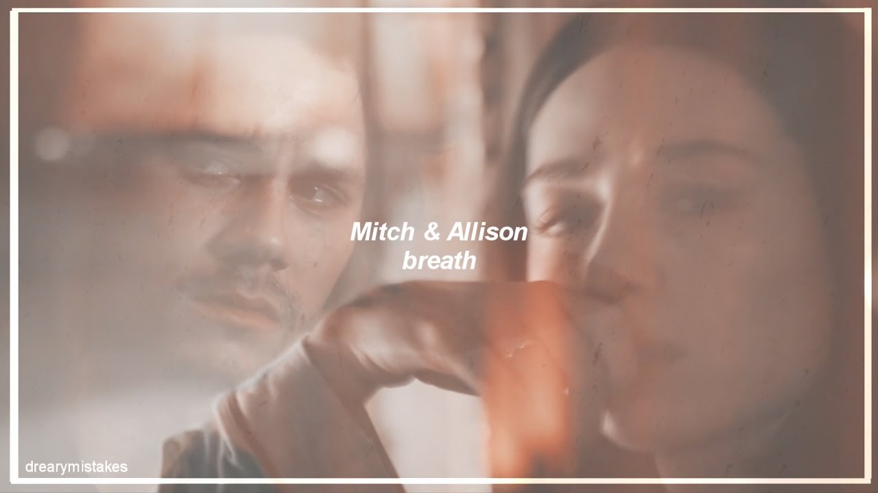 Mitch and Allison - Breath